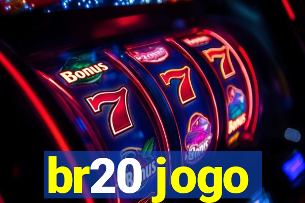 br20 jogo